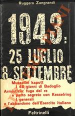 1943: 25 luglio - 8 settembre.