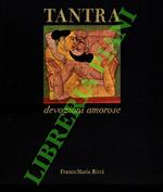 Tantra. Devozioni amorose. Introduzione di Gabriele Mandel.