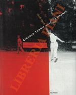 Circolo tennis Firenze. 1898 - 1998.