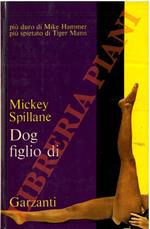 Dog figlio di