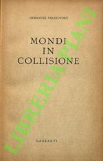 Mondi in collisione.