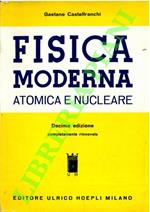 Fisica moderna atomica e nucleare