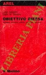 Obiettivo difesa. Strategia, direzione politica, comando operativo