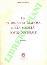 criminalità mafiosa nella società postindustriale