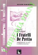 I Fratelli De Pretto. Imprenditori, tecnici e uomini di scienza