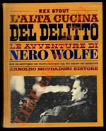 L' alta cucina del delitto. Le avventure di Nero Wolfe