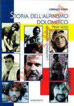 Storia dell'alpinismo dolomitico. L'alpinismo moderno 1958-2000