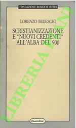 Scristianizzazione e “nuovi credenti” all'alba del 900 nella bassa Romagna