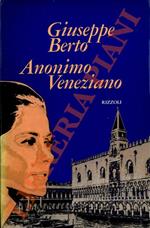 Anonimo Veneziano. Testo drammatico in due atti