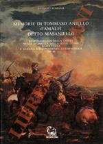 Memorie di Tommaso Aniello d'Amalfi detto Masaniello. Responsabilità della Chiesa nella sconfitta della rivoluzione napoletana e guerra d'indipendenza antispagnola 1647-48