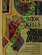 The Book of Kells. Forty-eight pages and details in colour from the manuscript in Trinity College, Dublin