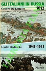 Gli italiani in Russia. 1812 - 1941-1943