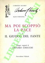 Ma poi scoppiò la pace o Il giuoco del fante. Disegni originali di Arturo Checchi.