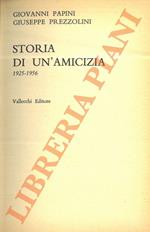 Storia di un'amicizia. 1925-1956