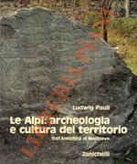 Le Alpi: archeologia e cultura del territorio. Dall'Antichità al Medioevo
