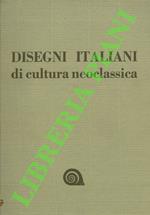 Disegni italiani di cultura neoclassica