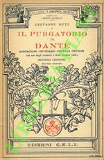 Il Purgatorio di Dante. Esposizione - notiziario - postille critiche. (Ad uso degli studenti e delle persone colte)