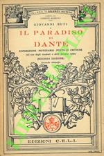 Il Paradiso di Dante. Esposizione - notiziario - postille critiche. (Ad uso degli studenti e delle persone colte)