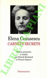 Carnets Secrets. Edition présentée et établie par Patrick Rambaud et Francis Szpiner