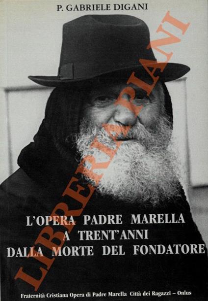 L' Opera Padre Marella a trent'anni dalla morte del fondatore - copertina