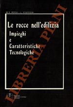 Le rocce nell'edilizia: impieghi e caratteristiche tecnologiche