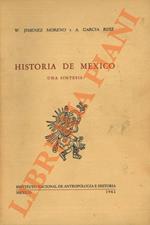 Historia de Mexico. Una sintesis