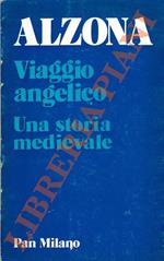 Viaggio angelico. Una storia medievale