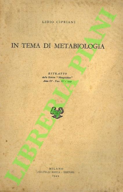 In tema di metabiologia. - Lidio Cipriani - copertina