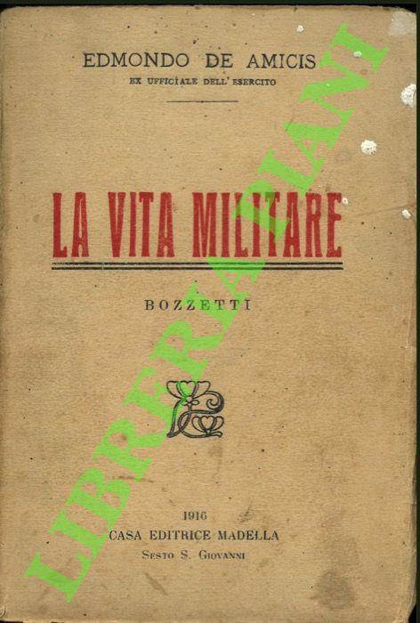 vita militare. Bozzetti - Edmondo De Amicis - copertina