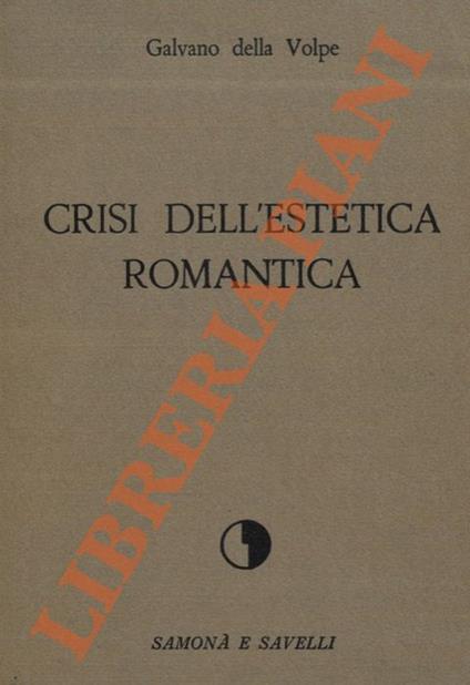 Crisi dell'estetica romantica - Galvano Della Volpe - copertina