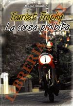 Tourist Trophy. La corsa proibita