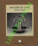 Macchine da caffè. Coffee machines.