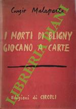 I morti di Bligny giocano a carte