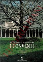 Monumenti bresciani. I conventi