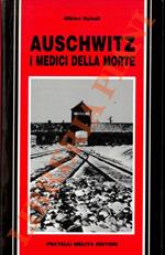 Auschwitz. I medici della morte