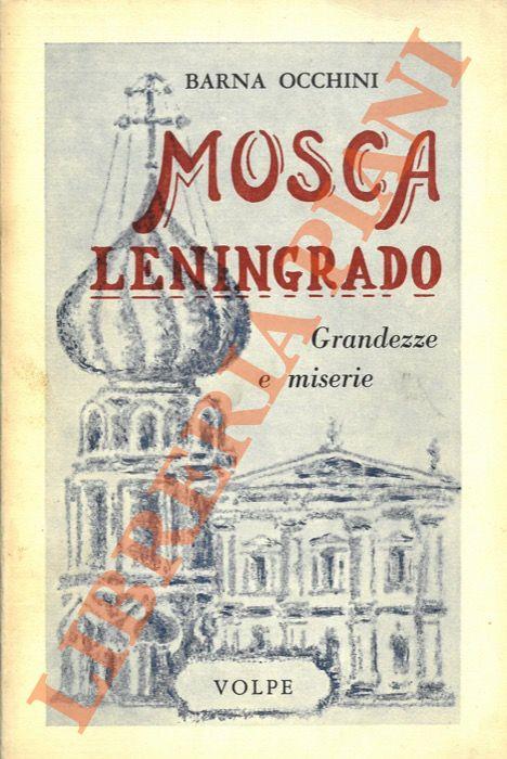 Mosca - Leningrado. Grandezze e miserie - Barna Occhini - copertina