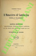 Il Monastero di Sambucina. Novella calabrese. Nuova edizione completamente rifatta dall'Autore e pubblicata con uno studio sulla poesia dello stesso per cura di Stanislao De Chiara.