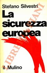 sicurezza europea. Modelli di situazioni internazionali in Europa negli anni '70