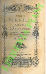 Publii Virgilii Maronis carmina omnia. Perpetuo commentario ad modum Joannis Bond explicuit Fr. Dubner