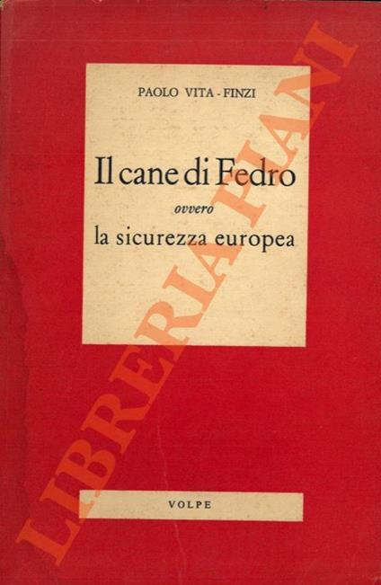 Il cane di Fedro ovvero la sicurezza europea - Vita - copertina