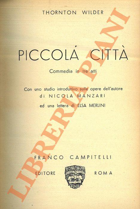 Piccola città. Commedia in tre atti - Thornton Wilder - copertina