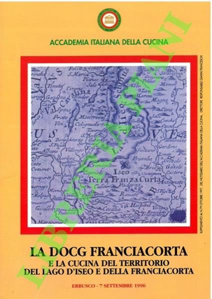 DOCG Franciacorta e la cucina del territorio del Lago d'Iseo e della Franciacorta. (Atti del Convegno) - copertina