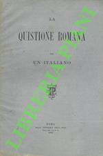quistione romana per un italiano.