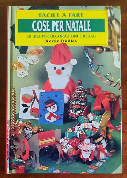 Cose per Natale. 30 idee per decorazioni e regali - copertina