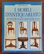 I mobili d’antiquariato. Riconoscere gli stili, distinguere i falsi