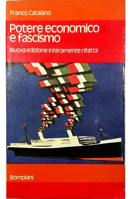 Potere economico e fascismo Nuova edizione interamente rifatta - Franco Catalano - copertina