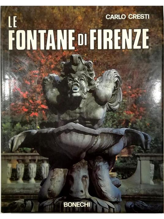 Le fontane di Firenze - Carlo Cresti - copertina