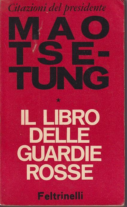 Citazioni del presidente Mao Tzse-Tung Il libro delle guardie rosse - Tse-tung Mao - copertina