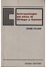 Antropologia ed etica di Ortega y Gasset