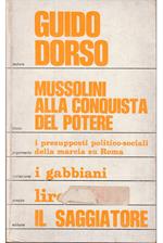 Mussolini alla conquista del potere